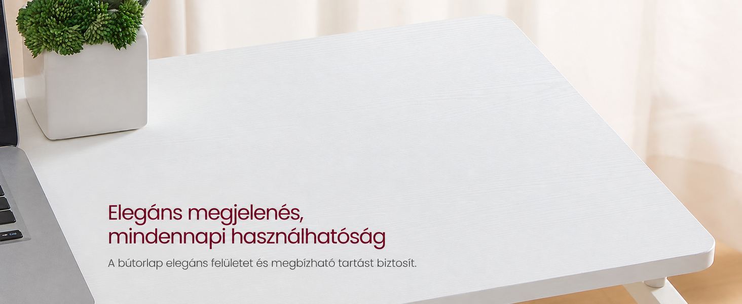 A hófehér asztallap sima, egybefüggő felülete